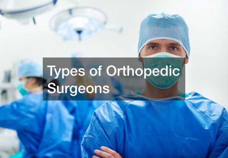 types-of-orthopedic-surgeons-education-website